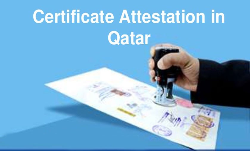 Certificate Attestation services in Qatar